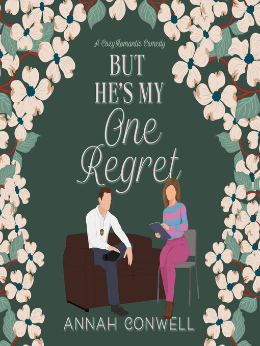 Title details for But He's My One Regret by Annah Conwell - Available